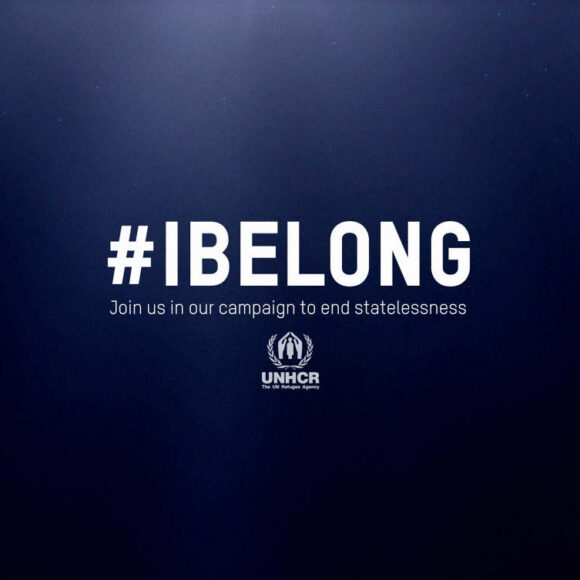 I Belong Campaign to End Statelessness(2014-2024)